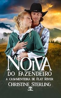 Livro A Noiva do Fazendeiro (A Casamenteira de Flat River Livro 1)