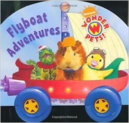 Wonder Pets Flyboat Adventures Nickelodeon 9781847386038 Amazon Com Books