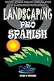 Perfect Phrases in Spanish for Gardening and Landscaping: 500