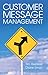 Customer Message Management: Increasing Marketing's Impact on Selling (American Marketing Association) - Book by Timothy Riesterer