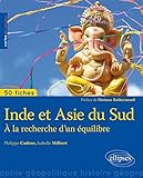 Inde et Asie du Sud (50 FICHES GEOPOLIQUE) by 
