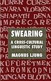 Swearing: A Cross-Cultural Linguistic Study cover