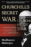 Churchill's Secret War: The British Empire and the Ravaging of India during World War II