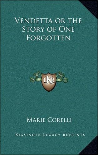 Vendetta Or The Story Of One Forgotten Corelli Marie 9781163582565 Amazon Com Books