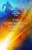 The Superlative Stream (DarkTrench Saga Book 2) by Kerry Nietz