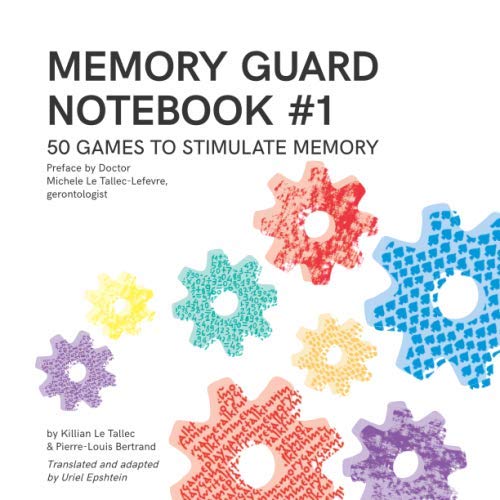 MEMORY GUARD - NOTEBOOK #1: 50 games to stimulate memory (Memory Guard Notebooks) by Killian Le Tallec, Pierre-Louis Bertrand