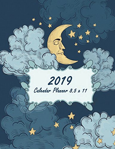 2019 Calendar Planner 8.5 x 11: Blue Cloud, Daily Weekly and Monthly, Yearly Calendar Planner, Daily by