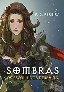 Livro Sombras: Os escolhidos de Maíra
