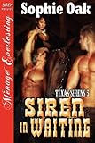 Siren in Waiting [Texas Sirens 5] (Siren Publishing Menage Everlasting)