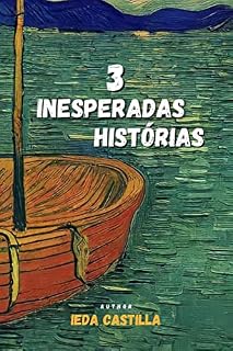 Livro 3 INESPERADAS STORIAS (3 storieas de ficcao enesperadas)