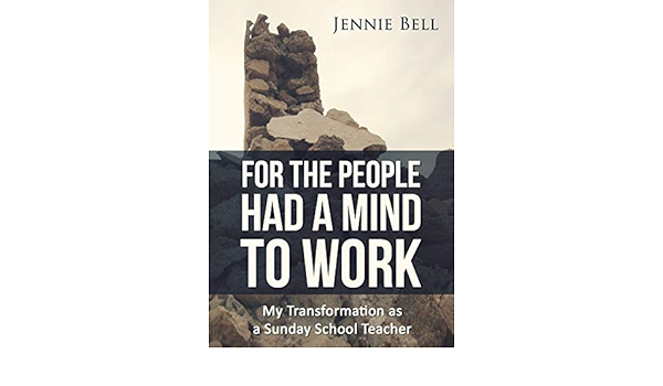 For The People Had A Mind To Work: Sunday School Is Fun! - Kindle Edition  By Bell, Jennie. Religion & Spirituality Kindle Ebooks @ Amazon.com.