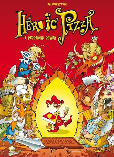 Heroic Pizza, Tome 1 : Pepperoni power by Augustin