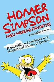 Livro HOMER SIMPSON, MEU HEREGE FAVORITO: A religião, o evangelho e os desigrejados segundo Os Simpsons