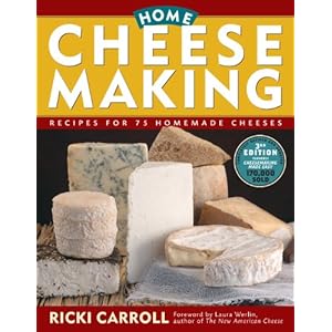 Home Cheese Making: Recipes for 75 Delicious Cheeses