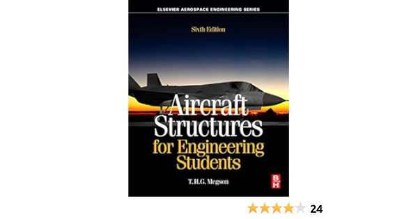 Aircraft Structures For Engineering Students Aerospace Engineering Megson T H G 9780081009147 Books Aircraft Structures For Engineering Students Aerospace Engineering Megson T H G 9780081009147 Books