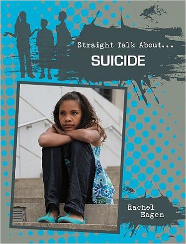 Suicide (Straight Talk About), by Rachel Eagen