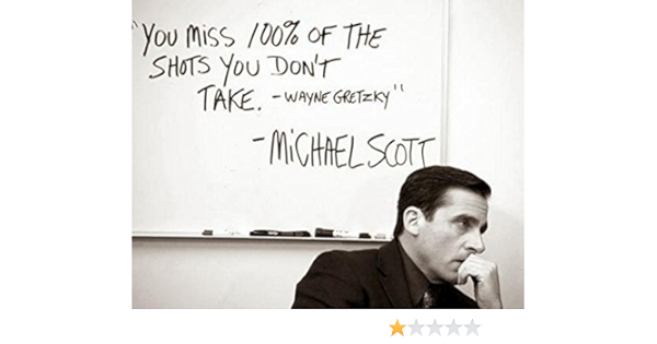 You Miss 100 Of The Shots Office Get Motivated You Miss 100% Of The Shots .Michael Scott Quote 22- The Office  Poster (18 X 12 Inch, Rolled) : Amazon.ca: Home