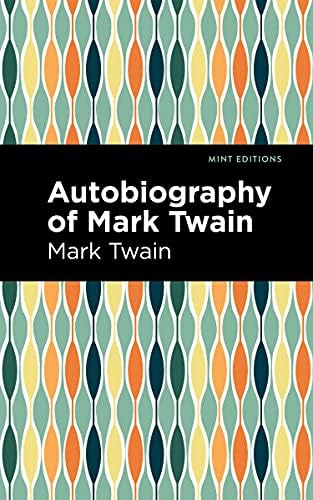 Amazon.com: Autobiography of Mark Twain: Volume 1, Reader's