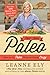 Part-Time Paleo: How to Go Paleo Without Going Crazy by Leanne Ely