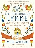 Image de The Little Book of Lykke: The Danish Search for the World's Happiest People