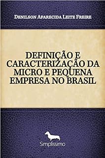 Livro DEFINIÇÃO E CARACTERIZAÇÃO DA MICRO E PEQUENA EMPRESA NO BRASIL