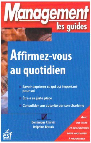 Affirmez-vous au quotidien