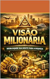 Livro O CÓDIGO DA ASCENSÃO: Desbloqueie a Mentalidade Milionária e o Mapa Universal para a Riqueza e o Poder
