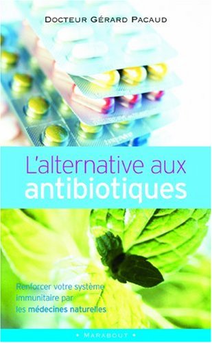 L' alternative aux antibiotiques