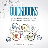 Quickbooks: A Beginner's Guide to Learn Quickbooks