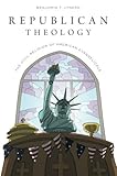 Republican Theology: The Civil Religion of American Evangelicals