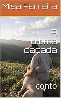 Livro A última caçada: conto