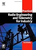 Practical Radio Engineering and Telemetry for Industry (IDC Technology (Paperback)) by