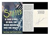 Stiffed: A True Story of MCA, the Music Business, and the Mafia by 