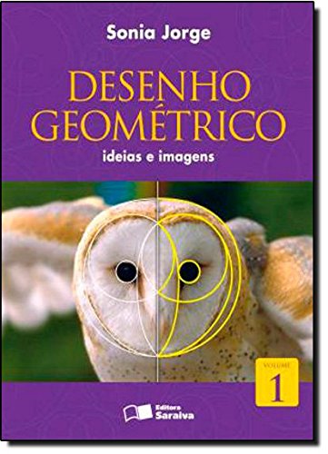 Desenho Geometrico Ideias E Imagens Volume 1 Sonia Jorge Pdf Proninnansa