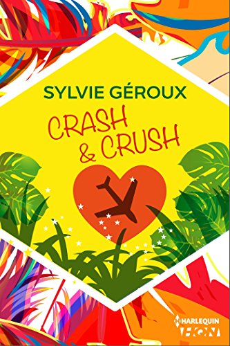 Crash et crush (HQN) (French Edition)