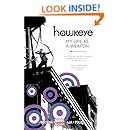 Hawkeye, Vol. 1: My Life as a Weapon (Marvel NOW!) (Hawkeye Series)
