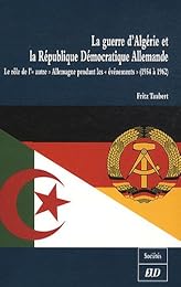 La  guerre d'Algérie et la République démocratique allemande