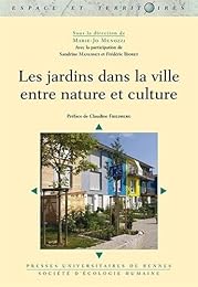 Les  jardins dans la ville, entre nature et culture