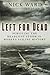 Left for Dead: Surviving the Deadliest Storm in Modern Sailing History