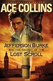 Jefferson Burke and the Secret of the Lost Scroll (Lije Evans Mysteries)