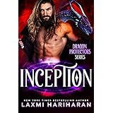 Inception: Paranormal Romance - Dragon Shifters, Immortals and Wolf Shifters (Dragon Protectors Book 1)