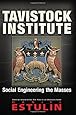 Tavistock Institute: Social Engineering the Masses