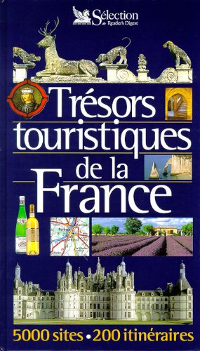 [BOOK] TrÃ©sors touristiques de la France<br />[W.O.R.D]
