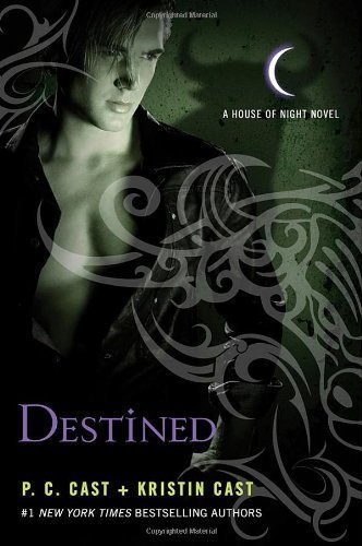 Destined (House of Night Novels) by P. C. Cast (2011-10-25)