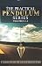 The Practical Pendulum Series