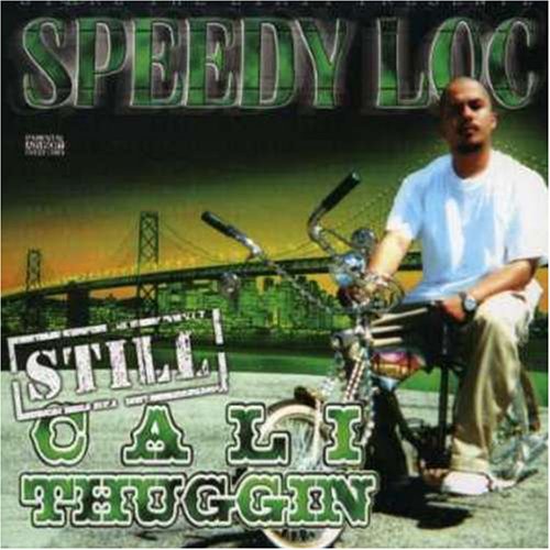 Speedy Loc - cali thuggin - Zortam Music