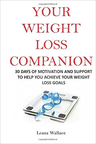 Your Weight Loss Companion 30 Days Of Motivation And Support To Help You Have A Successful Weight Loss Journey Wallace Leana 9781976783814 Amazon Com Books