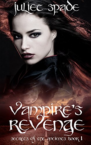 Vampire's Revenge (Secrets of the Ancients Book 1)