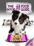 The Border Collie Good Food Guide by 