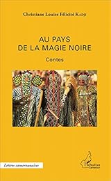 Au pays de la magie noire